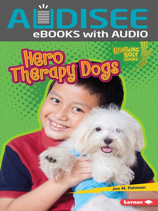 Jon M. Fishman创作的Hero Therapy Dogs作品的详细信息 - 可供借阅